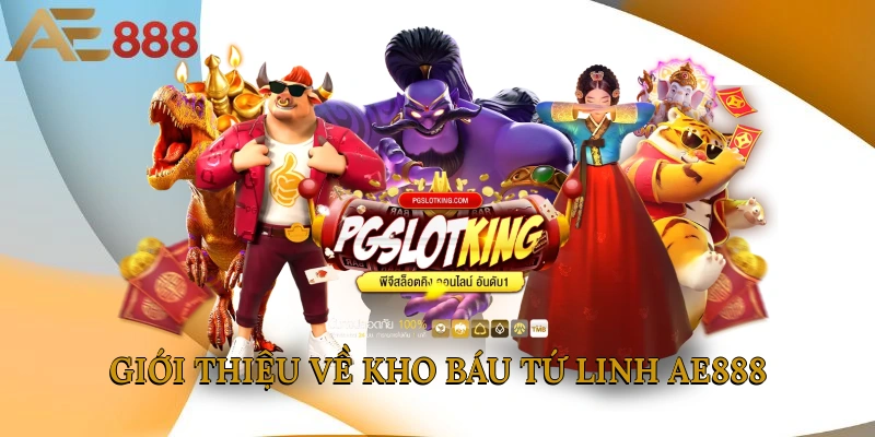 Giới thiệu về trò chơi kho báu Tứ Linh AE888