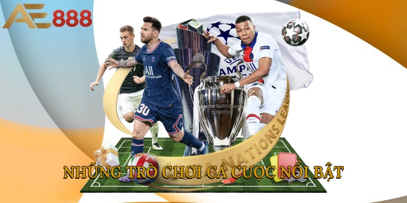 Những trò chơi cá cược nổi bật